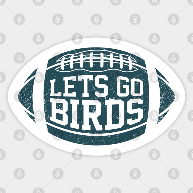 Lets Go Birds Retro Football - Black Sticker by KFig21